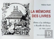 La Mémoire Des Livres : Histoire D'Une Bibliothèque À Neuwiller-Lès-Saverne De 1765 À 2017
