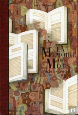 Bertrand.pt - La Mémoire Des Mots En Médecine, Pharmacie Et Sciences