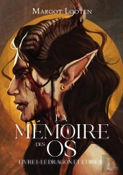 La Mémoire Des Os, Livre 1