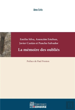 Bertrand.pt - La Mémoire Des Oubliés ; La Répression Franquiste Passée Sous Silence