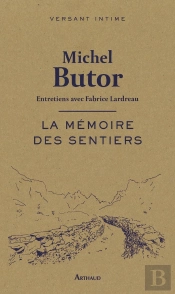 La Mémoire Des Sentiers ; Entretiens Avec Fabrice Lardreau