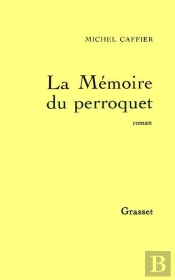 La Mémoire Du Perroquet