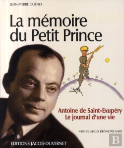 Bertrand.pt - La Mémoire Du Petit Prince ; Antoine De Saint-Exupéry, Le Journal D'Une Vie