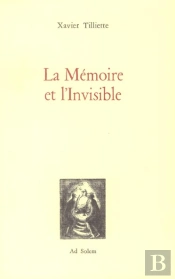 La Memoire Et L'Invisible