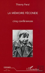 La Memoire Feconde ; Cinq Conferences