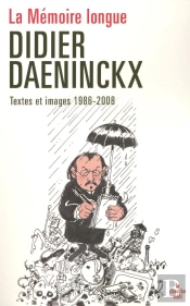 La Mémoire Longue ; Textes Et Images 1986-2008