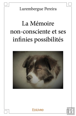Bertrand.pt - La Mémoire Non-Consciente Et Ses Infinies Possibilités