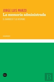 La Memoria Administrada