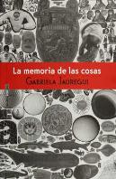 La Memoria De Las Cosas