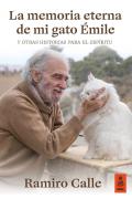 La Memoria Eterna De Mi Gato Emile Y Otras Historias Para El Espiritu