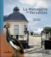 La Menagerie De Versailles