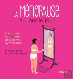 Bertrand.pt - La Ménopause Au Jour Le Jour ; Découvrez Comment Alléger Vos Symptômes