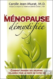 La Ménopause Démystifiée ; Comment Prendre Des Décisions