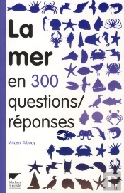 La Mer En 300 Questions/Réponses