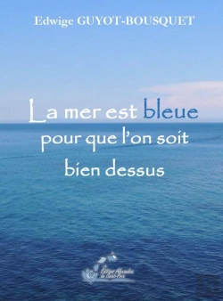 Bertrand.pt - La Mer Est Bleue Pour Que L'On Soit Bien Dessus