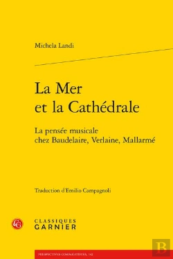 Bertrand.pt - La Mer Et La Cathedrale - La Pensee Musicale Chez Baudelaire, Verlaine, Mallarme