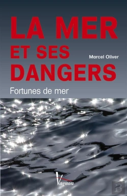 Bertrand.pt - La Mer Et Ses Dangers ; Fortunes De Mer