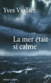 La Mer Était Si Calme