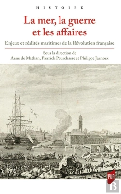 Bertrand.pt - La Mer  La Guerre Et Les Affaires ; Enjeux Et Réalités Maritimes De La Révolution Française