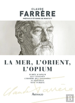 Bertrand.pt - La Mer, L'Orient, L'Opium