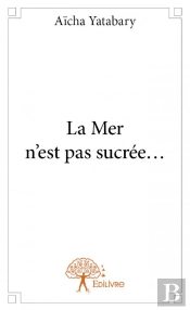 La Mer N'Est Pas Sucree...