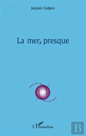 La Mer, Presque