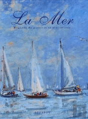 La Mer, Regards De Peintres Et D'Écrivains