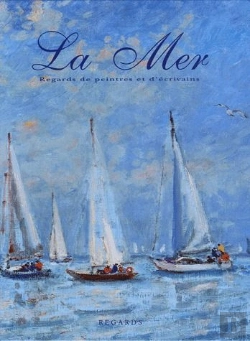 Bertrand.pt - La Mer, Regards De Peintres Et D'Écrivains
