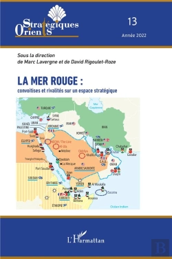 Bertrand.pt - La Mer Rouge : Convoitises Et Rivalités Sur Un Espace Stratégique (Édition 2022)