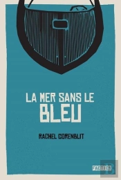 La Mer Sans Le Bleu