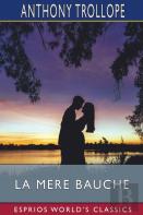 La Mere Bauche (Esprios Classics)