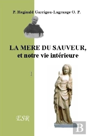 La Mère Du Sauveur, Et Notre Vie Intérieure