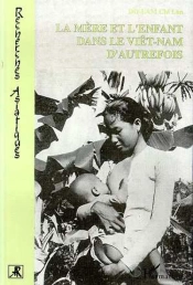 La Mère Et L'Enfant Dans Le Vietnam D'Autrefois