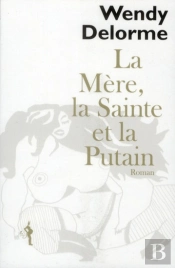 La Mère, La Sainte Et La Putain