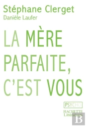La Mère Parfaite C'Est Vous
