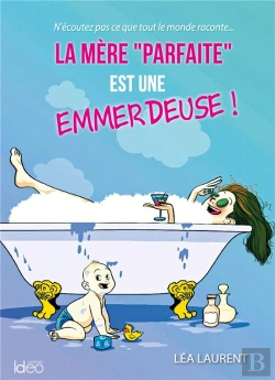 Bertrand.pt - La Mere Parfaite Est Une Emmerdeuse