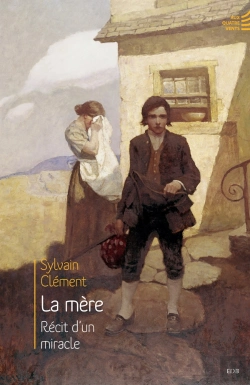 Bertrand.pt - La Mère ; Récit D'Un Miracle