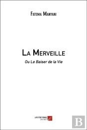 La Merveille - Ou Le Baiser De La Vie