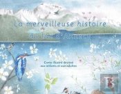 La Merveilleuse Histoire Du Lac D'Annecy