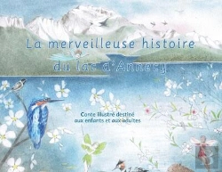 Bertrand.pt - La Merveilleuse Histoire Du Lac D'Annecy