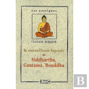 La Merveilleuse Legende De Siddhartha Gautana Bouddha