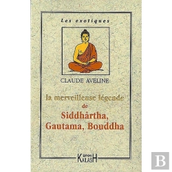 Bertrand.pt - La Merveilleuse Legende De Siddhartha Gautana Bouddha