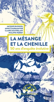 La Mésange Et La Chenille : 50 Ans D'Enquête Évolutive