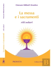 La Messa E I Sacramenti: Riti Solari