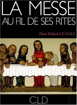 Bertrand.pt - La Messe Au Fil De Ses Rites