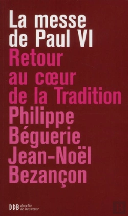 Bertrand.pt - La Messe De Paul Vi ; Retour Au Coeur De La Tradition