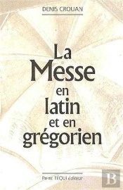 La Messe En Latin Et En Gregorien