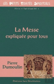 La Messe Expliquée Pour Tous