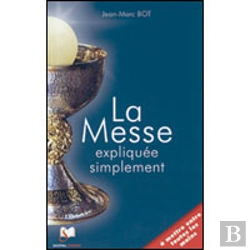Bertrand.pt - La Messe Expliquée Simplement ; Lot De 10 Exemplaires
