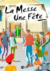 La Messe, Une Fête